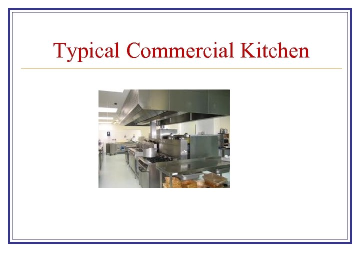 Typical Commercial Kitchen 