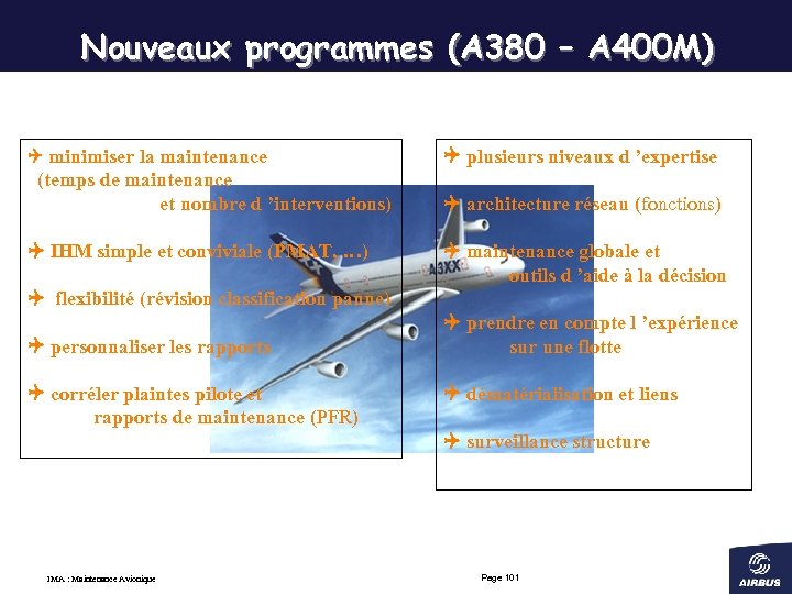 Nouveaux programmes (A 380 – A 400 M) minimiser la maintenance plusieurs niveaux d