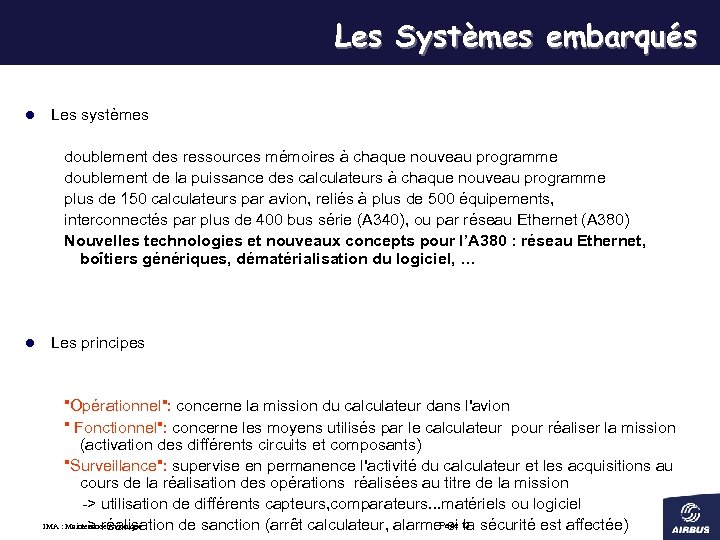 Les Systèmes embarqués l Les systèmes doublement des ressources mémoires à chaque nouveau programme