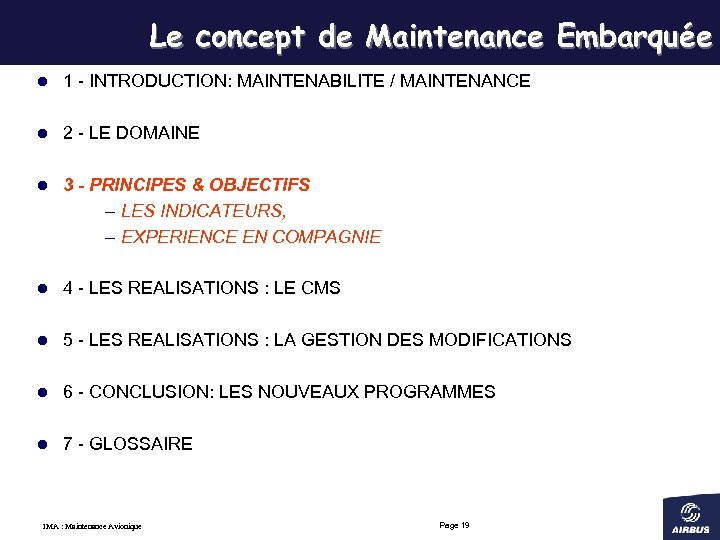 Le concept de Maintenance Embarquée l 1 - INTRODUCTION: MAINTENABILITE / MAINTENANCE l 2