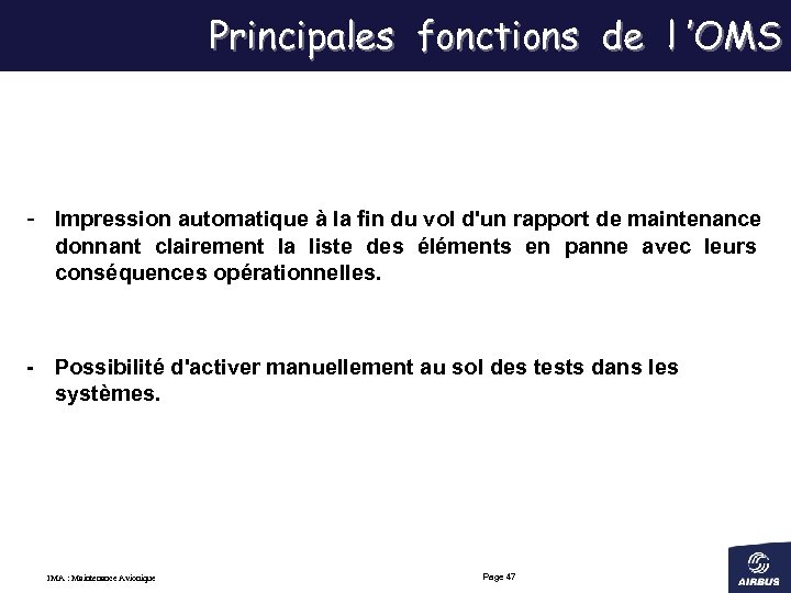 Principales fonctions de l ’OMS - Impression automatique à la fin du vol d'un