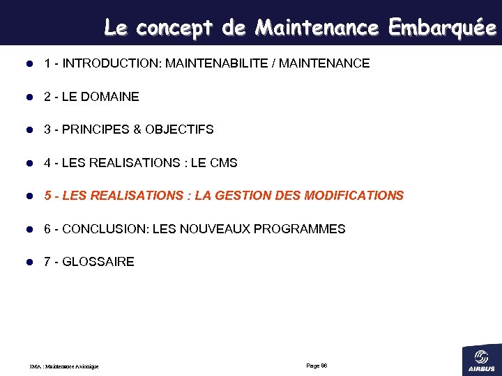 Le concept de Maintenance Embarquée l 1 - INTRODUCTION: MAINTENABILITE / MAINTENANCE l 2