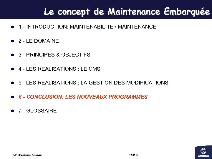 Le concept de Maintenance Embarquée l 1 - INTRODUCTION: MAINTENABILITE / MAINTENANCE l 2