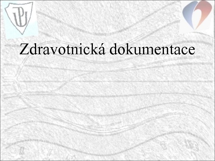 Zdravotnická dokumentace 