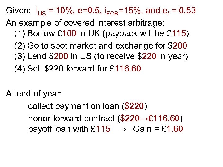 Given: i. US = 10%, e=0. 5, i. FOR=15%, and ef = 0. 53