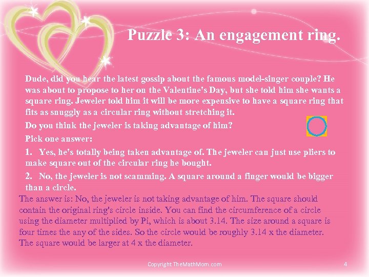 Puzzle 3: An engagement ring. Dude, did you hear the latest gossip about the