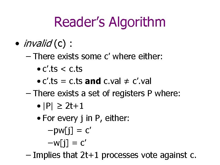 Reader’s Algorithm • invalid (c) : – There exists some c’ where either: •