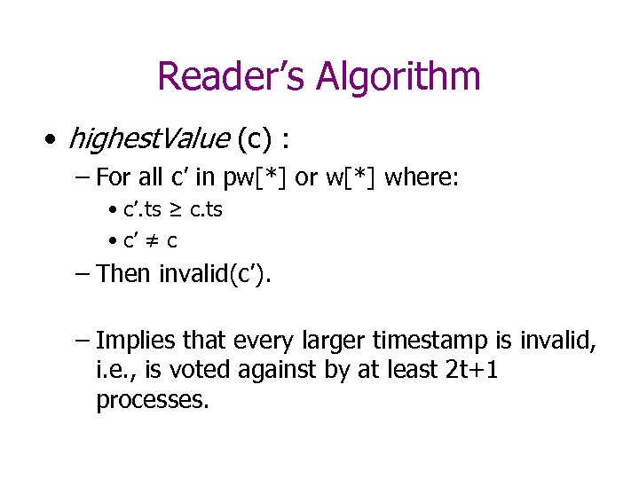 Reader’s Algorithm • highest. Value (c) : – For all c’ in pw[*] or