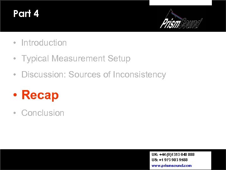 Part 4 • Introduction • Typical Measurement Setup • Discussion: Sources of Inconsistency •