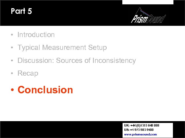 Part 5 • Introduction • Typical Measurement Setup • Discussion: Sources of Inconsistency •