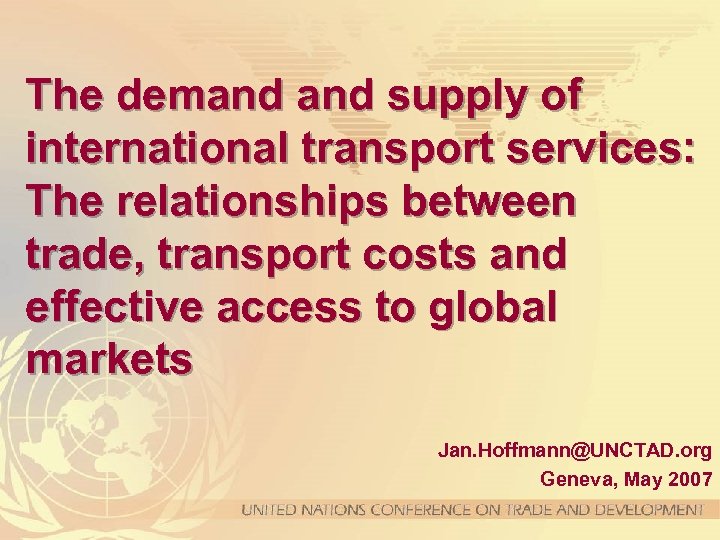 The demand supply of international transport services: The relationships between trade, transport costs and