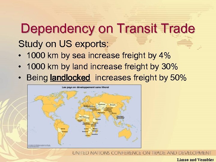 Dependency on Transit Trade Study on US exports: • 1000 km by sea increase