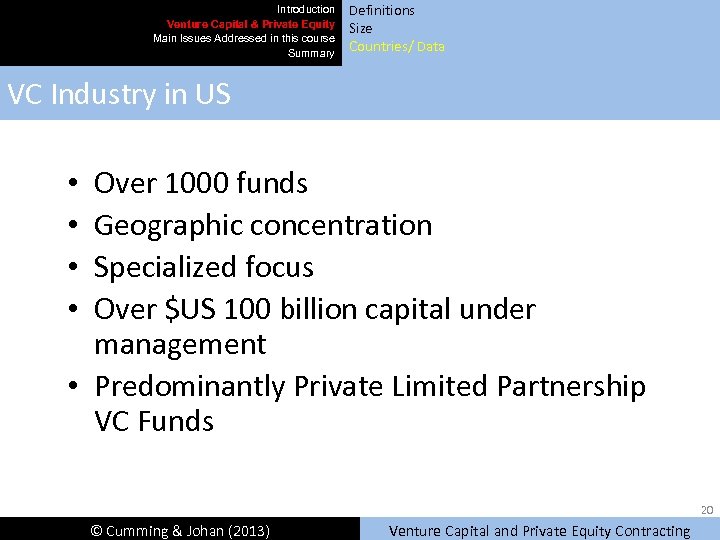 Introduction Venture Capital & Private Equity Main Issues Addressed in this course Summary Definitions