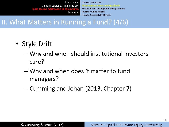 Introduction Venture Capital & Private Equity Main Issues Addressed in this course Summary Why