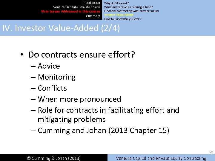 Introduction Venture Capital & Private Equity Main Issues Addressed in this course Summary Why