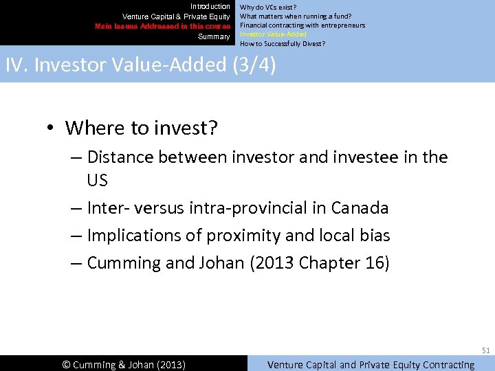 Introduction Venture Capital & Private Equity Main Issues Addressed in this course Summary Why