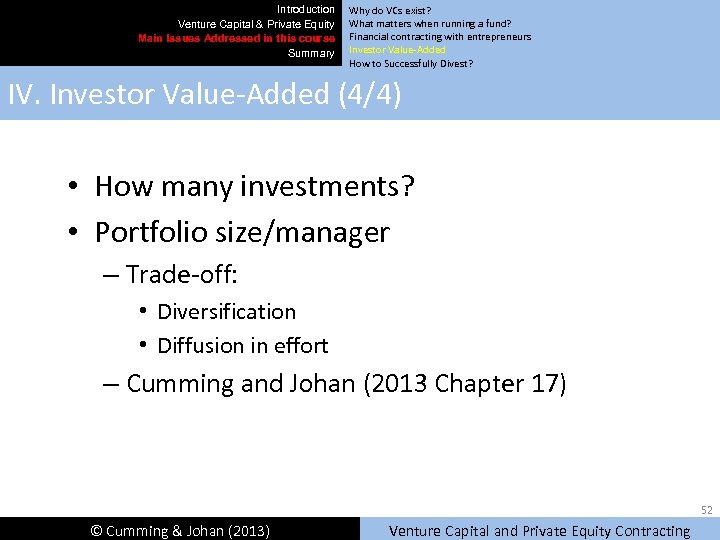 Introduction Venture Capital & Private Equity Main Issues Addressed in this course Summary Why