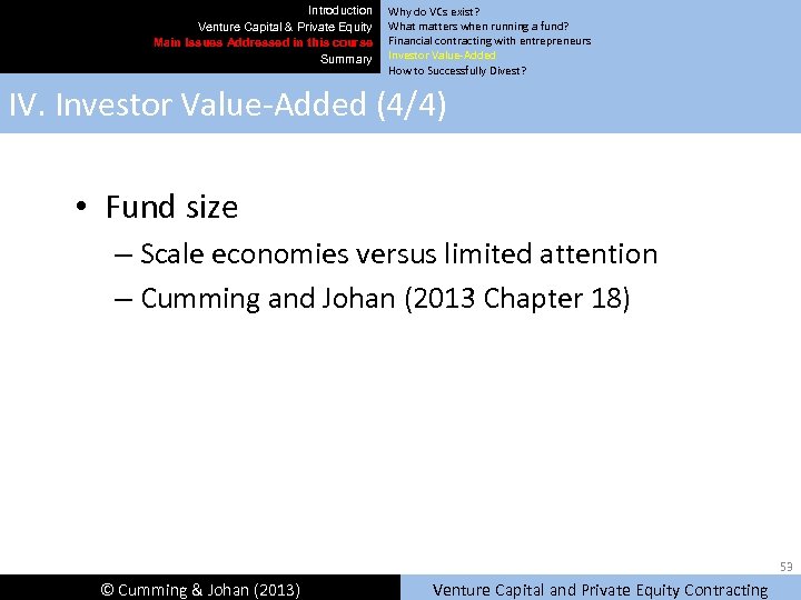 Introduction Venture Capital & Private Equity Main Issues Addressed in this course Summary Why