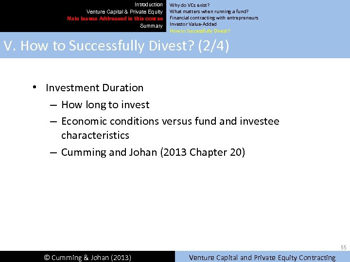 Introduction Venture Capital & Private Equity Main Issues Addressed in this course Summary Why