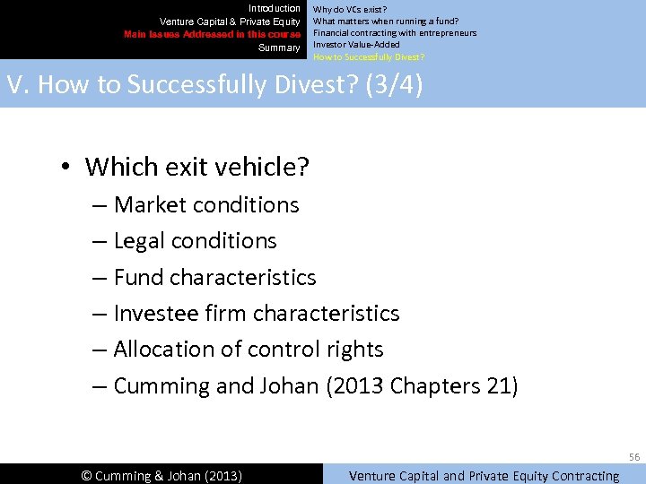 Introduction Venture Capital & Private Equity Main Issues Addressed in this course Summary Why