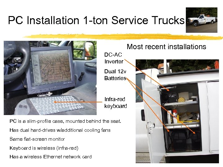 PC Installation 1 -ton Service Trucks Most recent installations DC-AC Inverter Dual 12 v