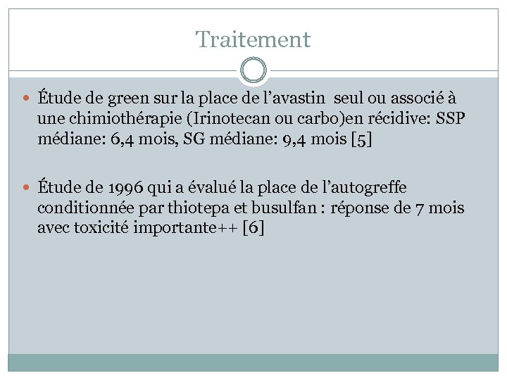 Traitement Étude de green sur la place de l’avastin seul ou associé à une