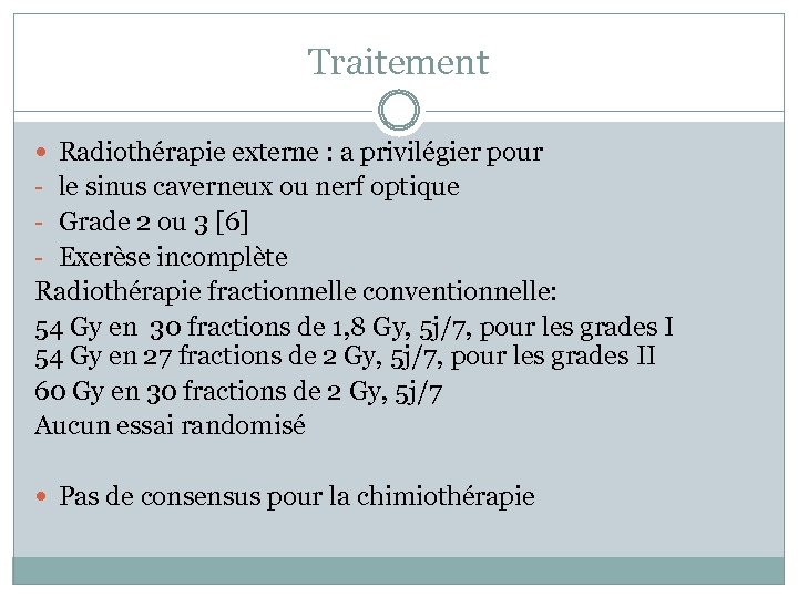 Traitement Radiothérapie externe : a privilégier pour - le sinus caverneux ou nerf optique