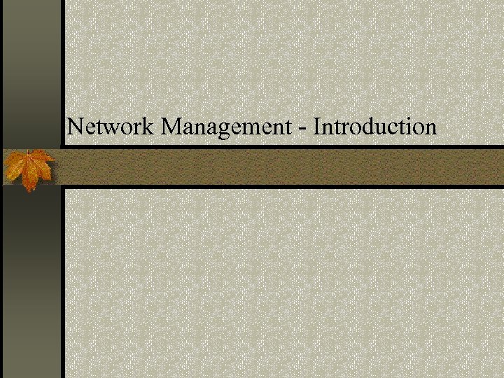 Network Management - Introduction 