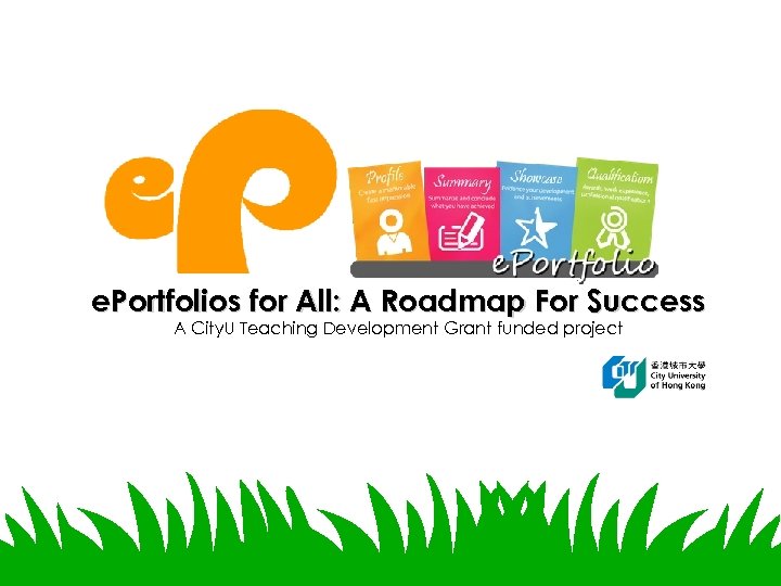 e. Portfolios for All: A Roadmap For Success A City. U Teaching Development Grant