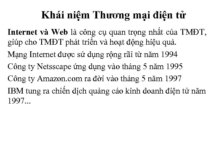 Khái niệm Thương mại điện tử Internet và Web là công cụ quan trọng