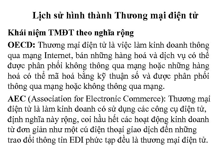 Lịch sử hình thành Thưong mại điện tử Khái niệm TMĐT theo nghĩa rộng