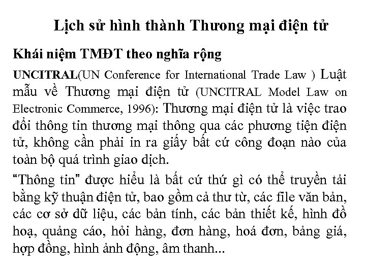 Lịch sử hình thành Thưong mại điện tử Khái niệm TMĐT theo nghĩa rộng