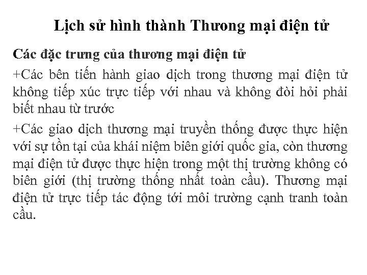 Lịch sử hình thành Thưong mại điện tử Các đặc trưng của thương mại