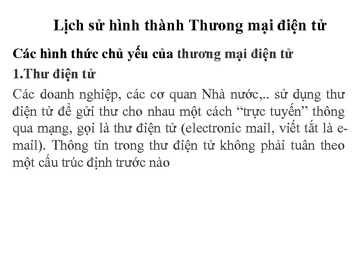 Lịch sử hình thành Thưong mại điện tử Các hình thức chủ yếu của