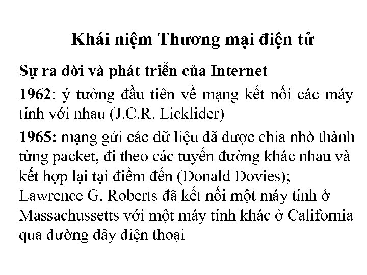 Khái niệm Thương mại điện tử Sự ra đời và phát triển của Internet