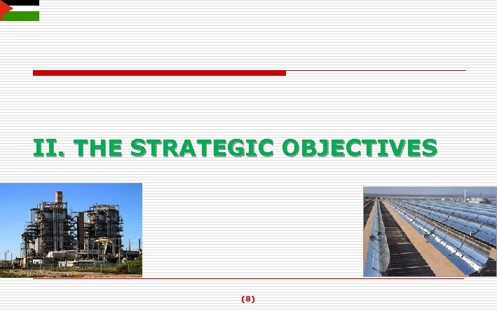 II. THE STRATEGIC OBJECTIVES (8) 