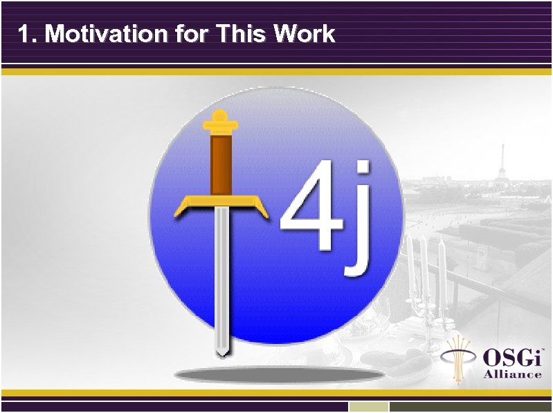 1. Motivation for This Work 