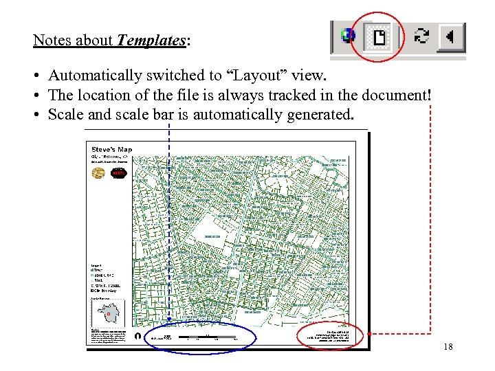 Notes about Templates: • Automatically switched to “Layout” view. • The location of the