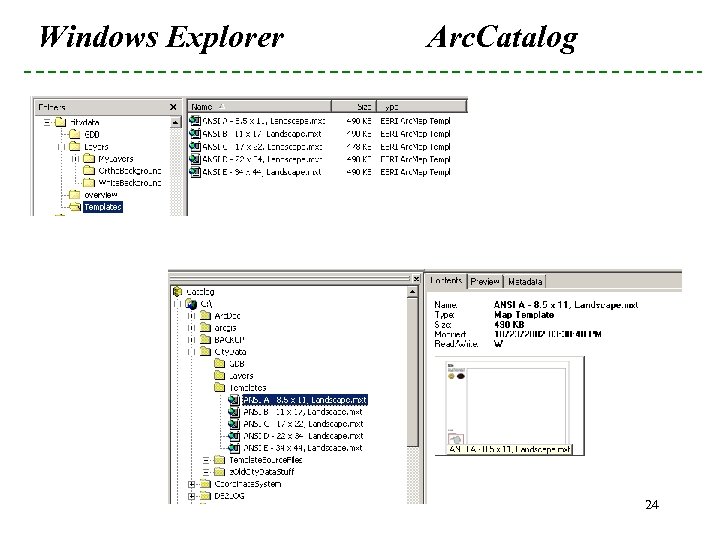 Windows Explorer Arc. Catalog 24 