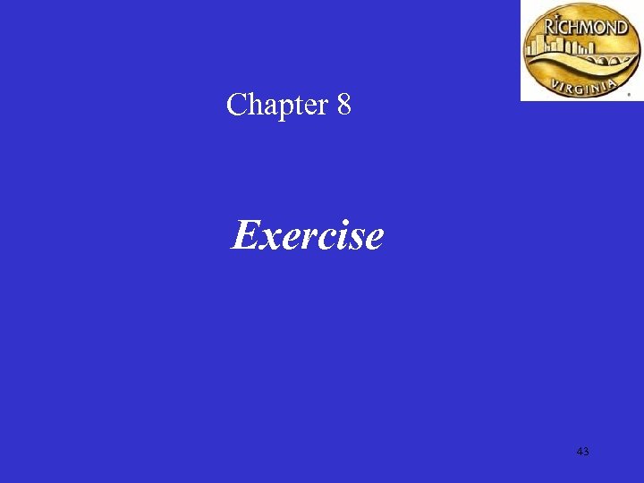 Chapter 8 Exercise 43 