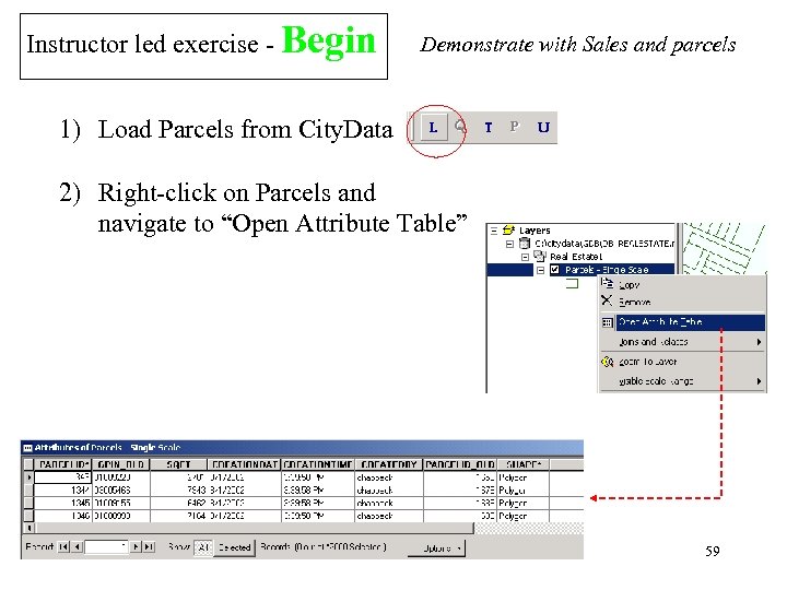 Instructor led exercise - Begin Demonstrate with Sales and parcels 1) Load Parcels from