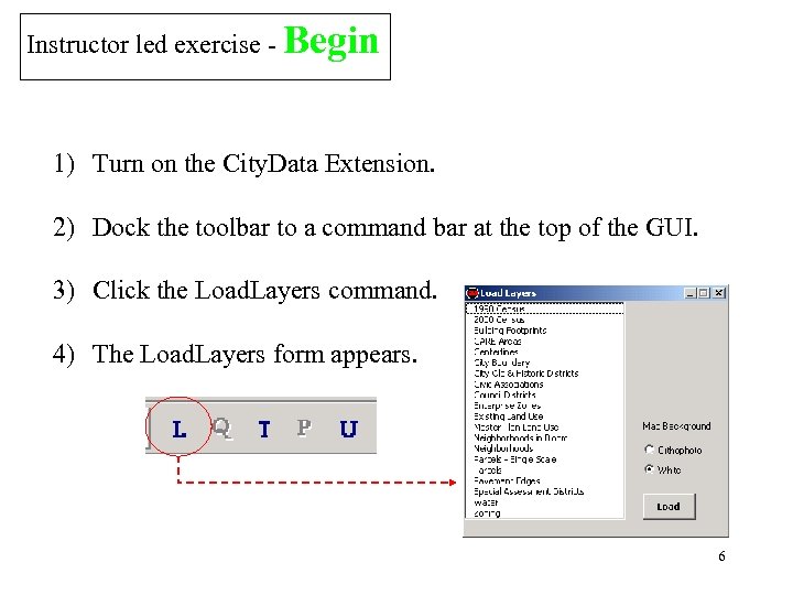 Instructor led exercise - Begin 1) Turn on the City. Data Extension. 2) Dock