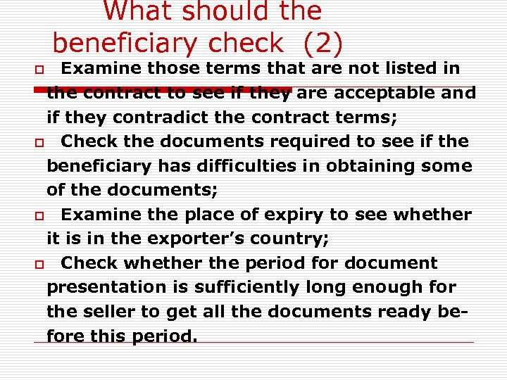  What should the beneficiary check (2) Examine those terms that are not listed