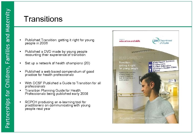 Partnerships for Children, Families and Maternity Transitions • Published Transition: getting it right for