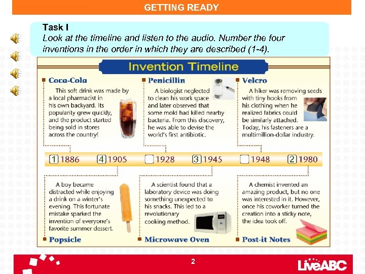 GETTING READY Task I Look at the timeline and listen to the audio. Number