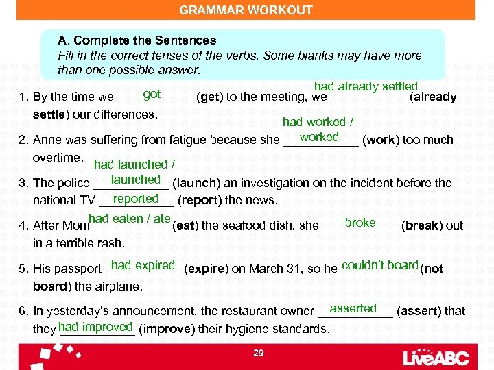 GRAMMAR WORKOUT 1. 2. 3. 4. A. Complete the Sentences Fill in the correct