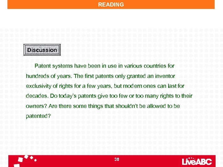 READING Discussion Patent systems have been in use in various countries for hundreds of
