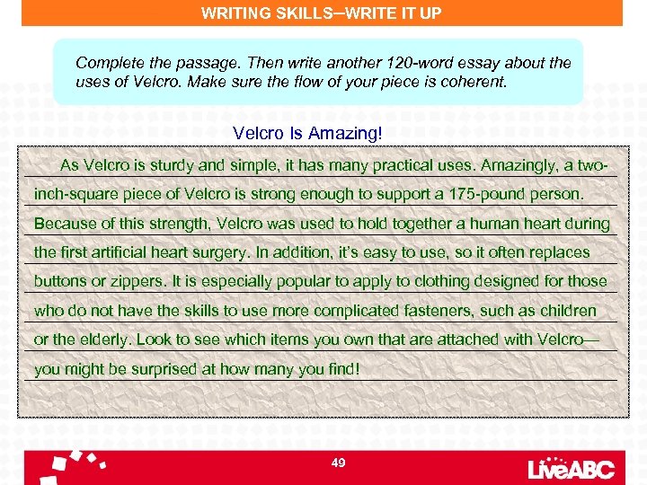WRITING SKILLS─WRITE IT UP Complete the passage. Then write another 120 -word essay about