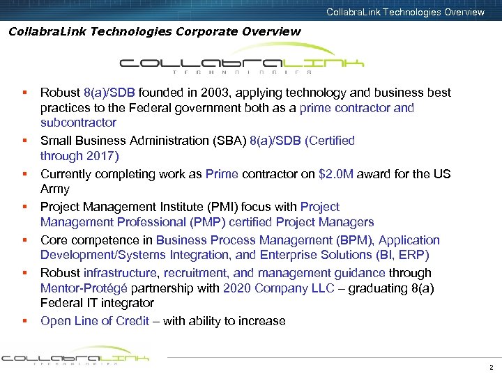 Collabra. Link Technologies Overview Collabra. Link Technologies Corporate Overview § § § § Robust