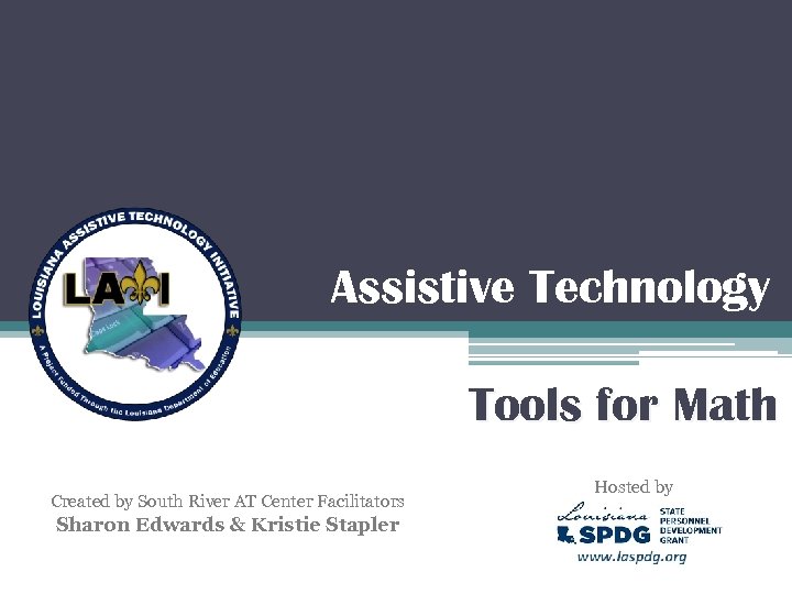 Assistive Technology Tools for Math Created by South River AT Center Facilitators Sharon Edwards